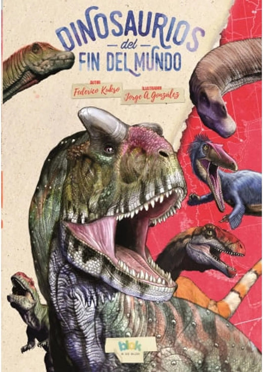 DINOSAURIOS DEL FIN DEL MUNDO | VARIOS AUTORES