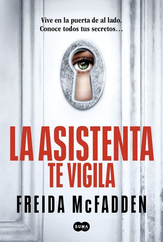 ASISTENTA TE VIGILA, LA | FREIDA MCFADDEN