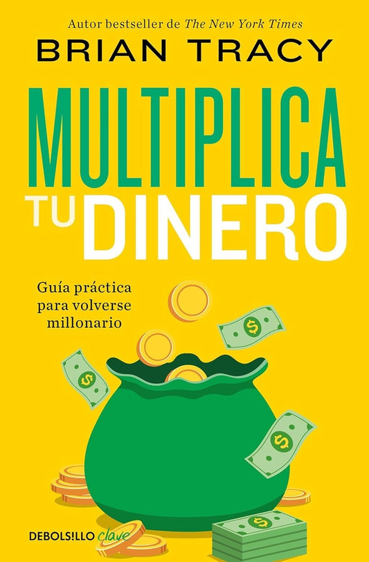 MULTIPLICA TU DINERO | BRIAN TRACY