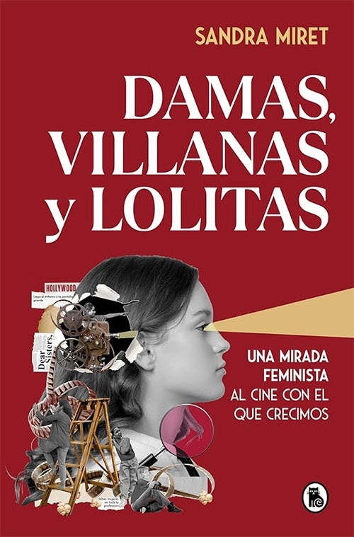 DAMAS, VILLANAS Y LOLITAS | SANDRA MIRET