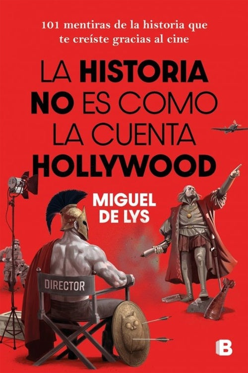 HISTORIA NO ES COMO LA CUENTA HOLLYWOOD | MIGUEL DE LYS