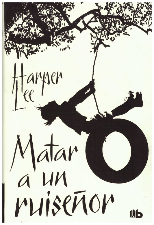 MATAR A UN RUISEÑOR | HARPER LEE