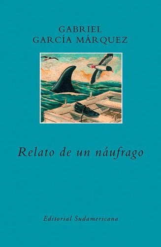 RELATO DE UN NAUFRAGO | GABRIEL GARCIA MARQUEZ