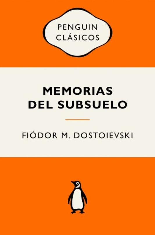 MEMORIAS DEL SUBSUELO | FIODOR M. DOSTOIEVSKI