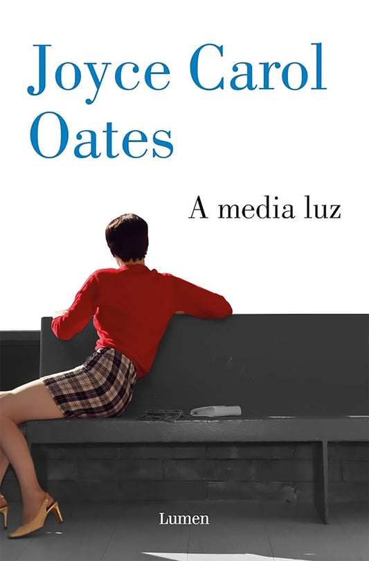 A MEDIA LUZ | JOYCE CAROL OATES
