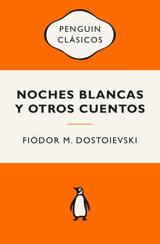 NOCHES BLANCAS Y OTROS CUENTOS. Tapa Blanda | FIODOR M. DOSTOIEVSKI