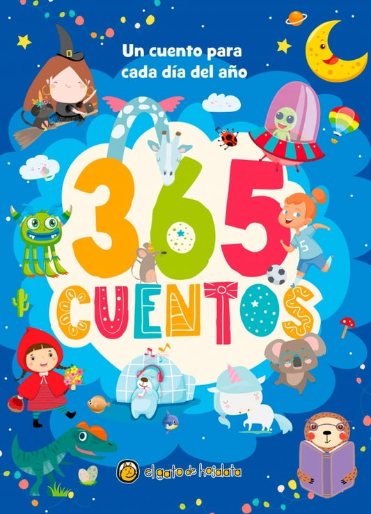 365 CUENTOS. UN CUENTO PARA CADA DIA DEL AÑO