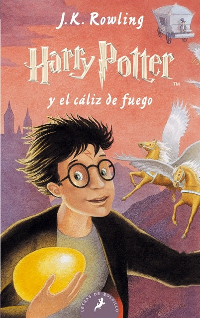 HARRY POTTER Y EL CALIZ DE FUEGO | J. K. ROWLING
