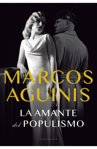 AMANTE DEL POPULISMO, LA Rebaja 75 Bs | MARCOS AGUINIS