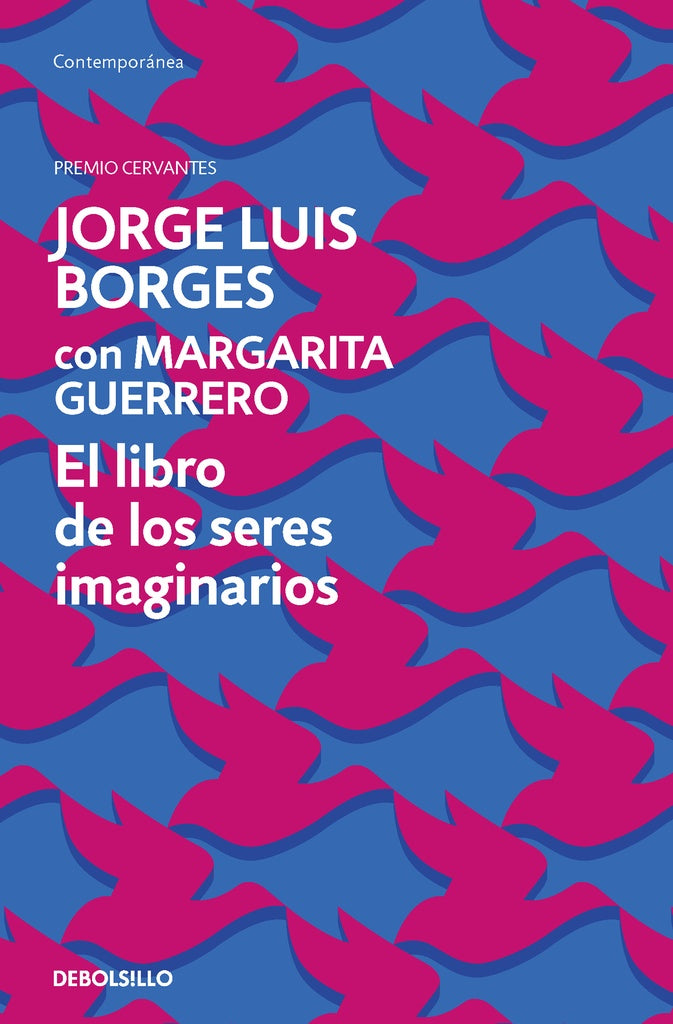LIBRO DE LOS SERES IMAGINARIOS, EL. | JORGE LUIS BORGES