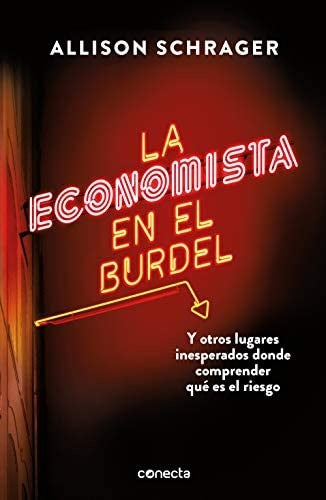ECONOMISTA EN EL BURDEL, LA | ALLISON SCHRAGER