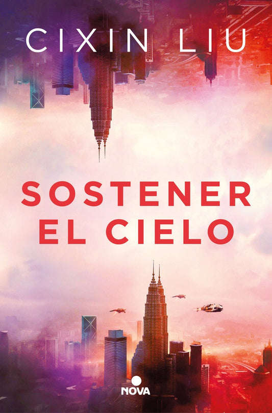 SOSTENER EL CIELO | LIU CIXIN