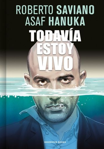 TODAVIA ESTOY VIVO. | ROBERTO SAVIANO