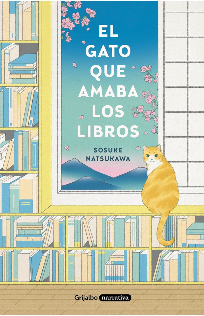 GATO QUE AMABA LOS LIBROS, EL | NATSUKAWA SOSUKE