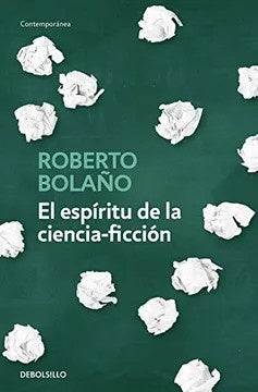 ESPIRITU DE LA CIENCIA FICCION, EL | ROBERTO BOLAÑO