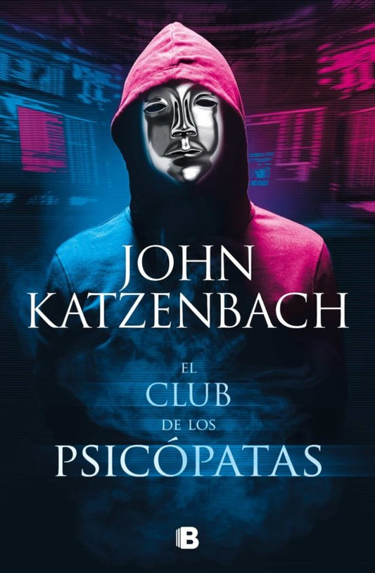 CLUB DE LOS PSICOPATAS, EL. Tapa dura | JOHN KATZENBACH