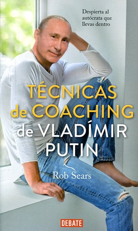 TECNICAS DE COACHING DE VLADIMIR PUTIN | ROBERT SEARS