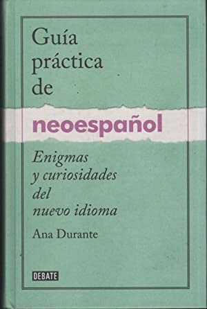 GUIA PRACTICA DE NEOESPAÑOL.Tapa dura Oferta 55 Bs | ANA DURANTE