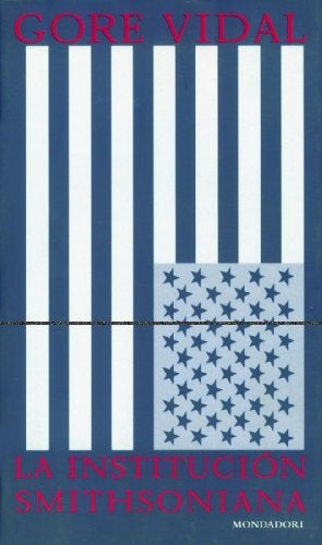 INSTITUCION SMITHSONIANA, LA Rebaja 100 Bs | GORE VIDAL
