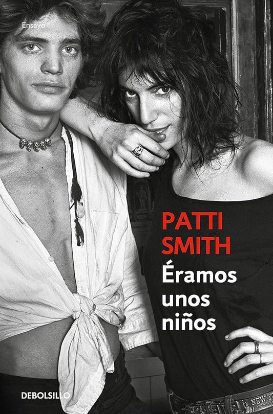 ERAMOS UNOS NIÑOS | PATTI SMITH