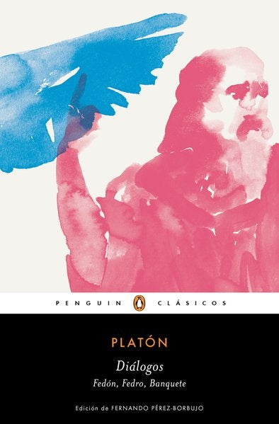 DIALOGOS - BANQUETE, FEDRO, FEDON | PLATON