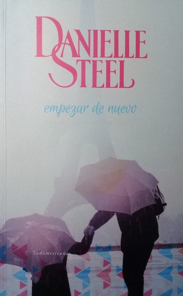 EMPEZAR DE NUEVO | DANIELLE STEEL