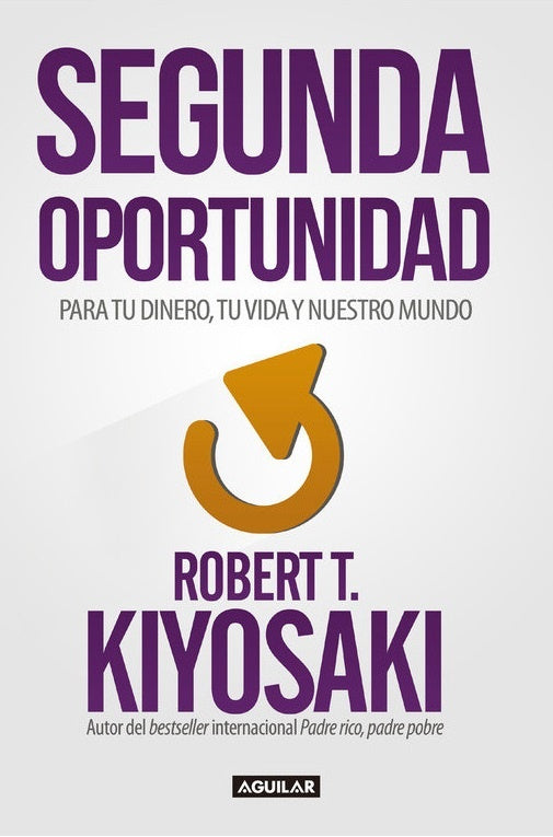 SEGUNDA OPORTUNIDAD | ROBERT KIYOSAKI