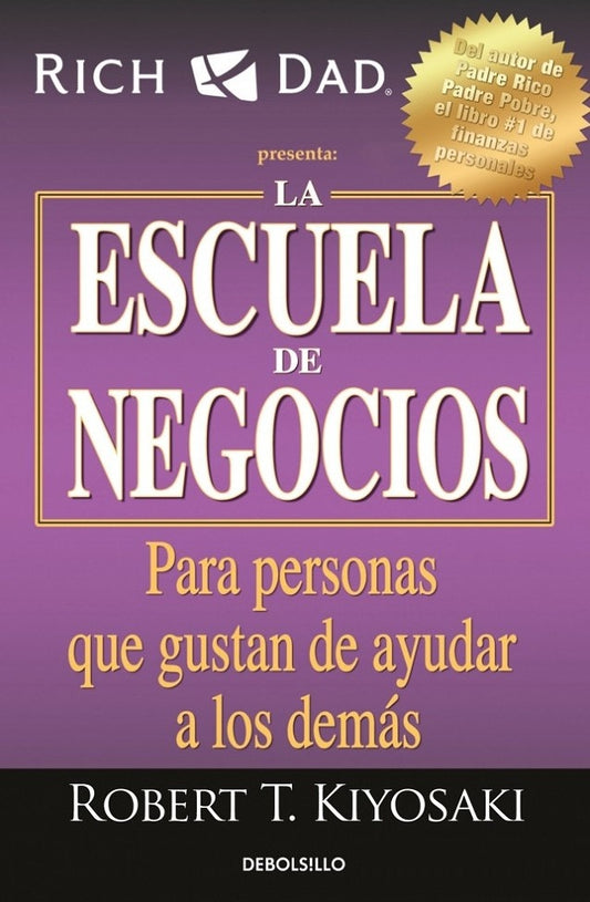 ESCUELA DE NEGOCIOS, LA | ROBERT KIYOSAKI