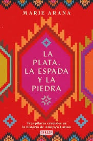 PLATA, LA ESPADA Y LA PIEDRA, LA | MARIE ARANA