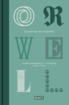 ESCRITOR EN GUERRA | GEORGE ORWELL