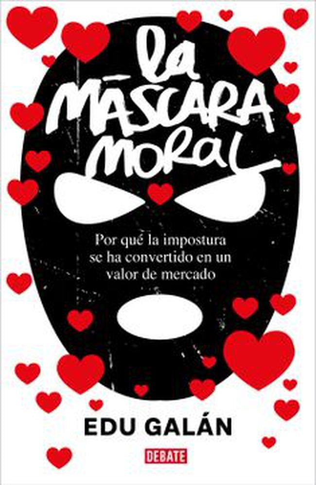 MASCARA MORAL, LA . REBAJA Bs. 140 | EDU GALAN