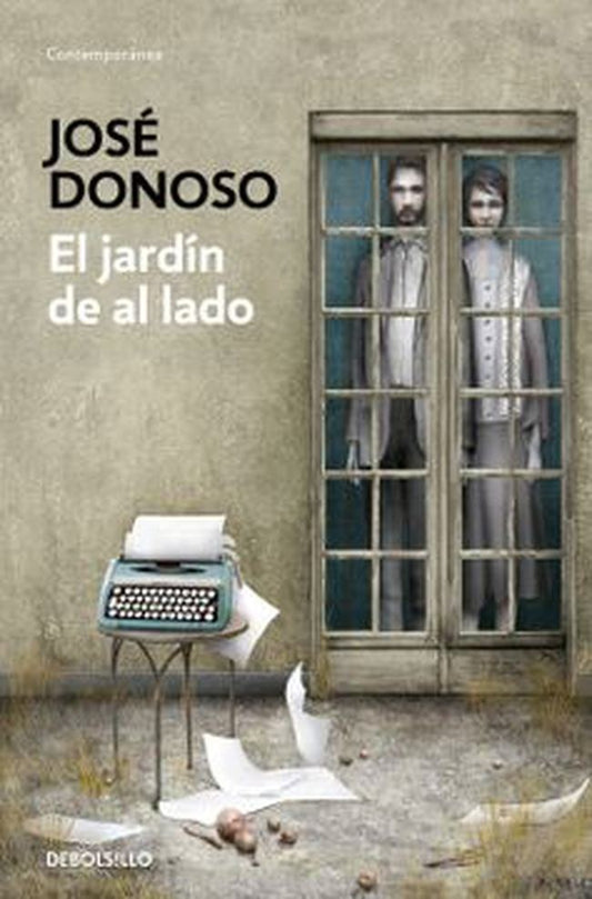 JARDIN DE AL LADO, EL | JOSE DONOSO