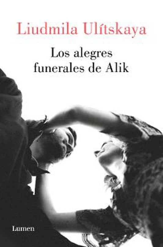 ALEGRES FUNERALES DE ALIK, LOS | LUDMILA ULITSKAYA
