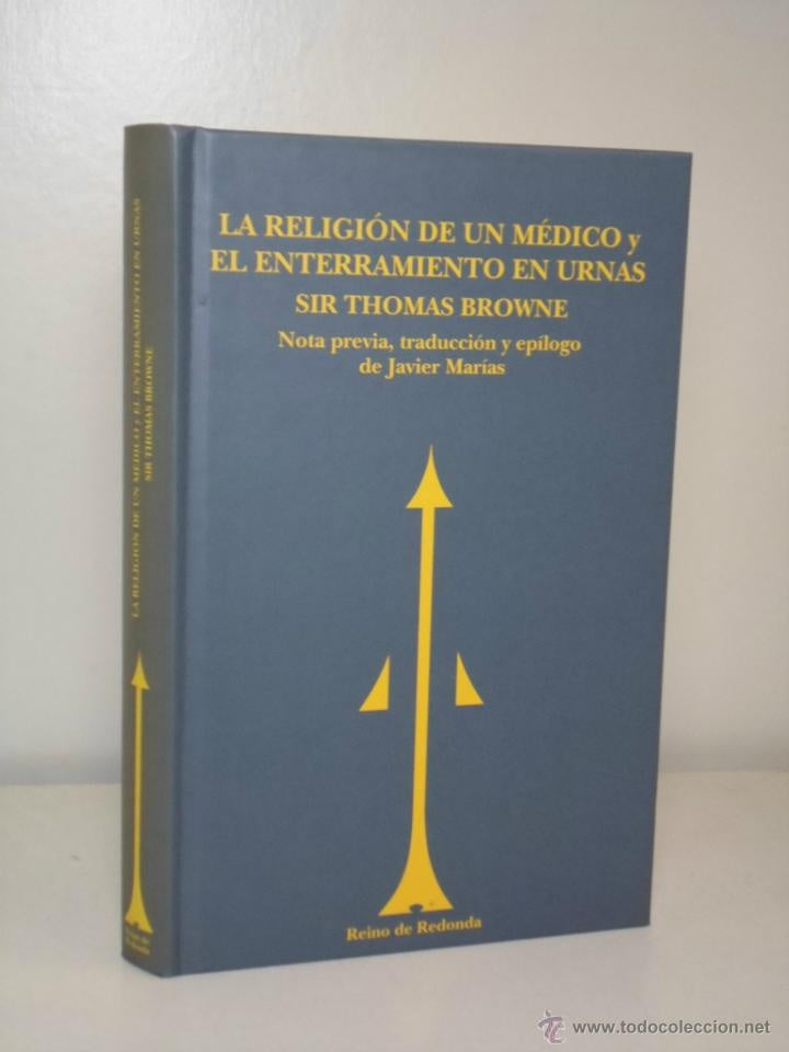 RELIGION DE UN MEDICO. EL ENTERRAMIENTO EN URNAS . REBAJA Bs. 140 | SIR THOMAS BROWNE