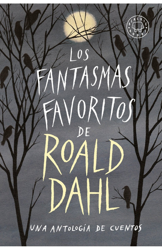 FANTASMAS FAVORITOS DE ROALD DAHL, LOS | ROALD DAHL
