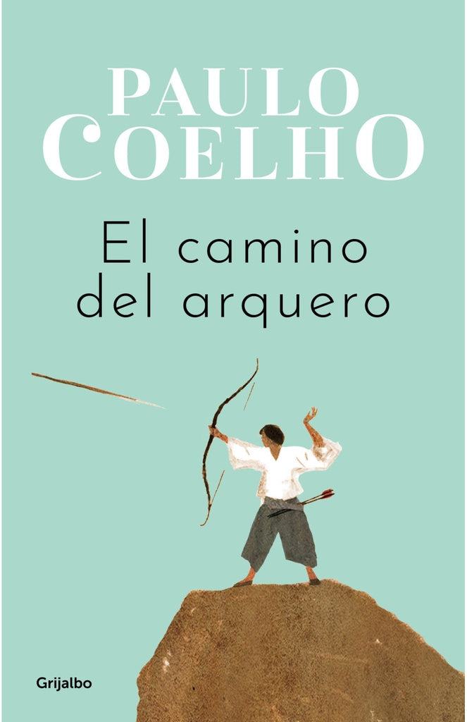CAMINO DEL ARQUERO | PAULO COELHO