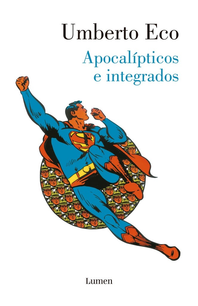 APOCALIPTICOS E INTEGRADOS | UMBERTO ECO
