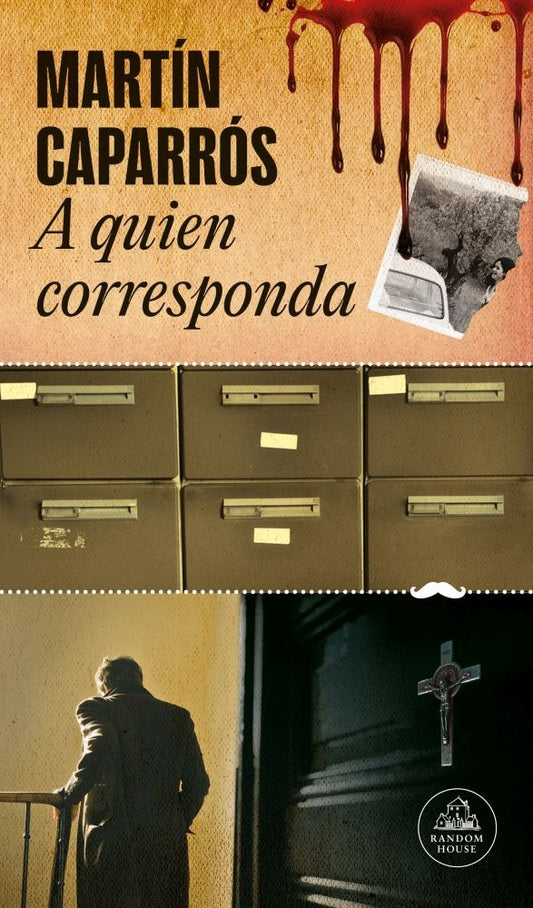A QUIEN CORRESPONDA | MARTIN CAPARROS