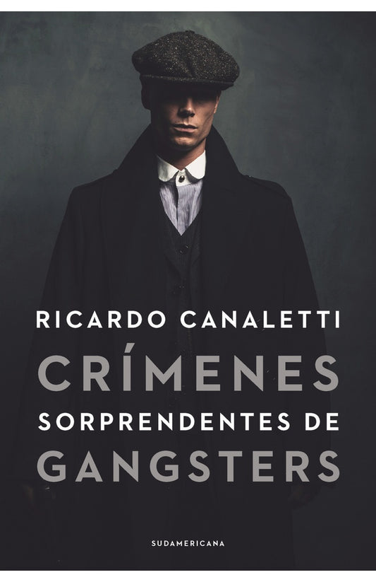 CRIMENES SORPRENDENTES DE GANGSTERS | RICARDO CANALETTI