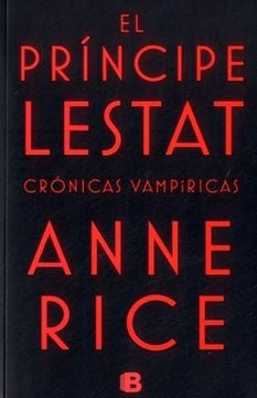 PRINCIPE LESTAT, EL. RUSTICO | RICE ANNE