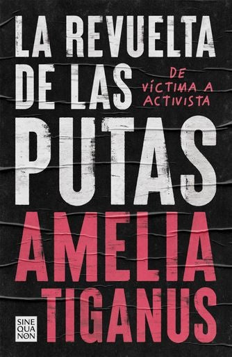REVUELTA DE LAS PUTAS, LA | AMELIA TIGANUS