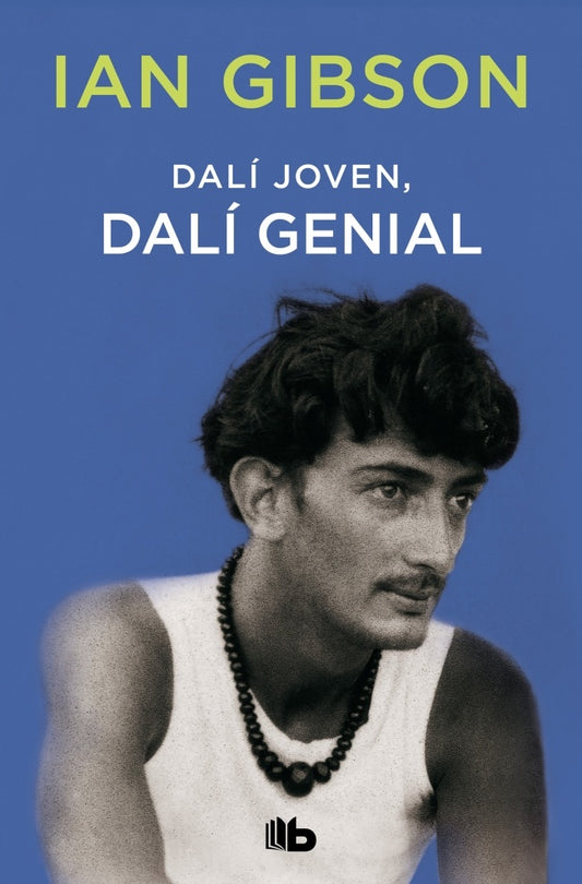 DALI JOVEN, DALI GENIAL | IAN GIBSON