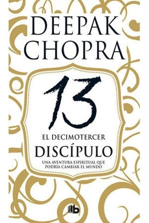 DECIMOTERCER DISCIPULO , EL.  Rebaja 67 Bs. | DEEPAK CHOPRA