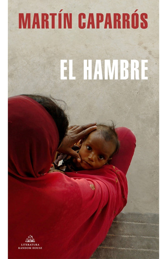 HAMBRE, EL | MARTIN CAPARROS