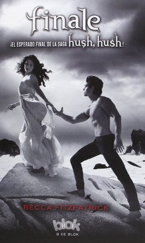 FINALE. HUSH HUSH 4 Rebaja 137 Bs. | BECCA FITZPATRICK