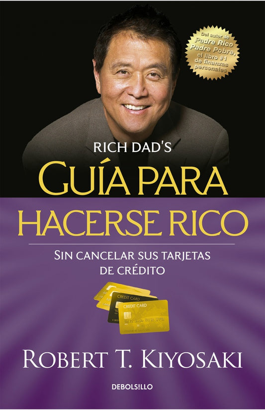 GUIA PARA HACERSE RICO | ROBERT KIYOSAKI