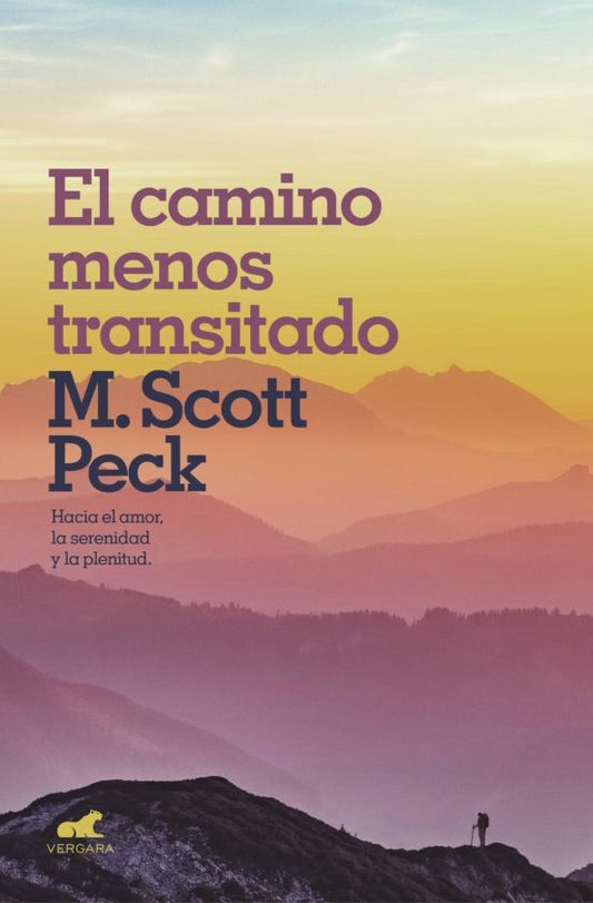 CAMINO MENOS TRANSITADO, EL | M. SCOTT PECK
