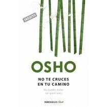 NO TE CRUCES EN TU CAMINO Rebaja 70 Bs | OSHO