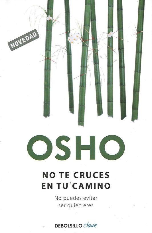 NO TE CRUCES EN TU CAMINO Rebaja 70 Bs | OSHO