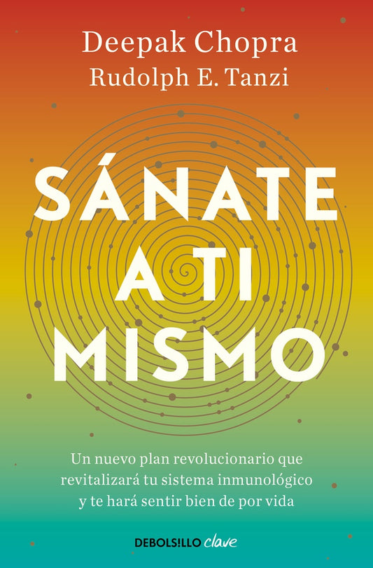 SANATE A TI MISMO | DEEPAK CHOPRA